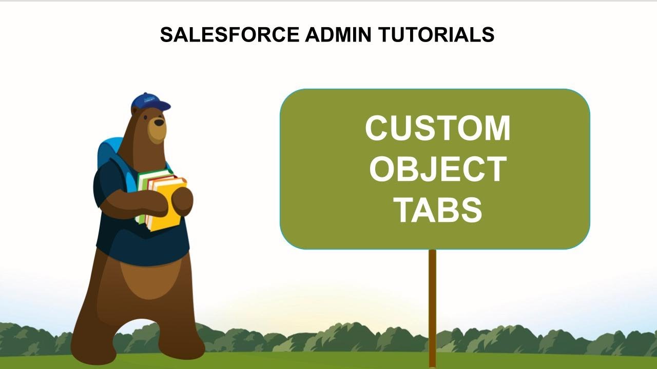 Create Custom Object Tabs in Salesforce Lightning