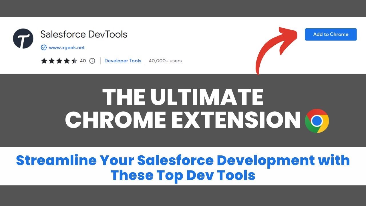 Salesforce Dev Tools Chrome Extension for Salesforce Developer